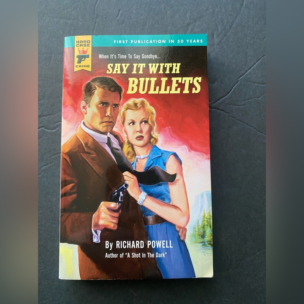 Say it with bullets Richard Powell paperback fiction novel detective mystery